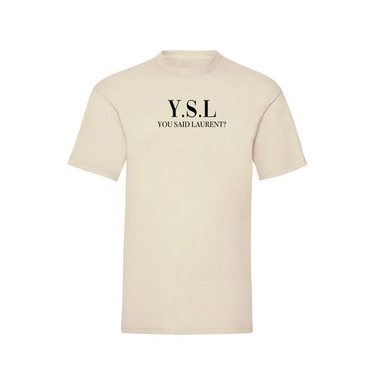 T-Shirt Schwarz „You Said Laurent“.